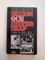 Sexism och systerskap : nyfeminister i USA