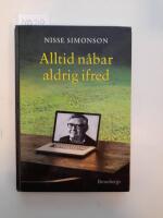 Alltid n&aring;bar - aldrig ifred