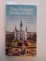 New Orleans Yesterday and Today
