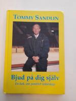 Bjud p&aring; dig sj&auml;lv : [en bok om positivt ledarskap]