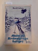 Sn&ouml;n p&aring; Br&auml;nngropsberget Del 1