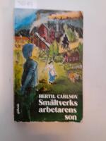 Sm&auml;ltverksarbetarens son