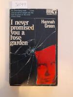 I never promised you a rose garden