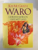 Waro I jordens morgon Gr&aring;t mitt land