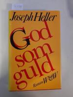 God som guld : [roman]