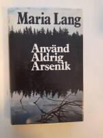 Anv&auml;nd aldrig arsenik