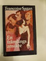 En fr&auml;mlings ansikte : roman