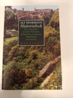 Historiebok : om etrusker, kulor i Venezia, sundstull, Ladul&aring;s, Dorothea och annat