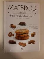 Matbr&ouml;d : baka v&auml;rldens b&auml;sta br&ouml;d