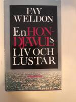 En hon-dj&auml;vuls liv och lustar