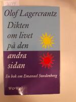 Dikten om livet p&aring; den andra sidan : Emanuel Swedenborg