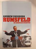 Rumsfeld An American Disaster