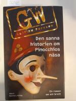 Den sanna historien om Pinocchios n&auml;sa : en roman om ett brott