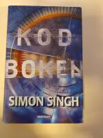 Kodboken : konsten att skapa sekretess - fr&aring;n det gamla Egypten till kvantkryptering