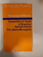 Sweet Bird of Youth  A Streetcar Named Desire - The Glass Mengerie