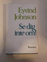 Se dig inte om!