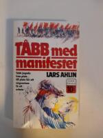 T&aring;bb med manifestet : historien om hur T&aring;bbs livsstil v&auml;xte fram