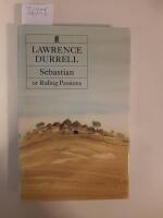 Sebastian or Ruling passions : a novel