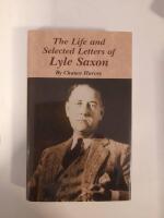 The Life and Selected Letters of Lyle Saxon