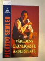 Historien om v&auml;rldens ovanligaste arbetsplats