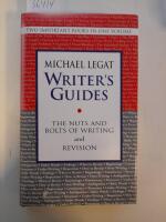 The Nuts and Bolts of Writing - Revision An Author&acute;s Guide