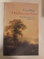 I v&auml;rldsfurstens harem : Erik Johan Stagnelius och hans tid