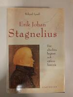 Erik Johan Stagnelius : det absoluta beg&auml;ret och sj&auml;lens historia
