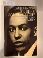 The life of Langston HUghes Volume 1 1902-1941 I, Too, Sing America