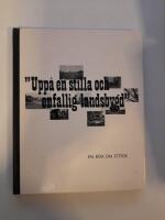 "Upp&aring; en stilla och enfaldig landsbygd" En bok om St&ouml;de