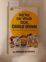 We&acute;re on your side, Charlie Brown