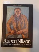 Ruben Nilson : [visdiktaren, konstn&auml;ren, pl&aring;tslagaren]