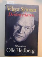 Dr&ouml;mtydaren Min bok om Olle Hedberg