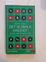 Det globala kasinot och dess kritiker fr&aring;n Keynes till Tobin