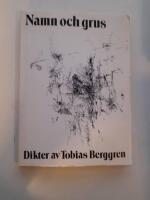 Namn och grus : dikter