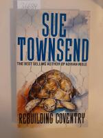 Rebuilding Coventry. A Tale of Two Cities