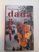 Dada &ouml;st : rum&auml;nerna p&aring; Cabaret Voltaire