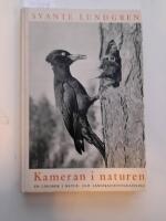 Kameran i naturen. En l&auml;robok i natur- och landskapsfotografering