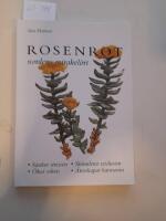 Rosenrot : nordens mirakel&ouml;rt