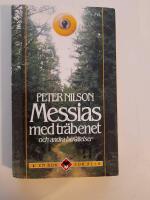 Messias med tr&auml;benet och andra ber&auml;ttelser