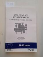 Reglering av resultatenheter. Regelverkets omfattning och roll