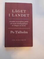 L&auml;get i landet : 89 tankar om periferier, politik och varf&ouml;r landsbygdsfr&aring;gan &auml;r viktigare &auml;n du tror