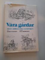 V&aring;ra g&aring;rdar Fr&aring;n Arboga till Sandviken