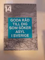Goda r&aring;d till dig som s&ouml;ker asyl i Sverige. Artikel 14 1/2017