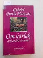 Om k&auml;rlek och andra demoner : roman