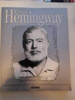Ernest Hemingway. Rediscovered