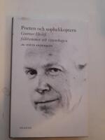 Poeten och sophelikoptern : Gunnar Ekel&ouml;f, folkhemmet och vetenskapen