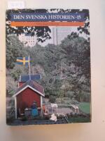 Den svenska historien 15 V&aring;ra dagars Sverige