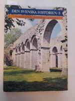 Den svenska historien 3 Kyrka och riddarliv. Karl Knutsson och Sturetiden