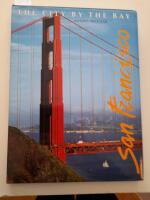 San Francisco The City by the Bay