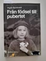 Fr&aring;n f&ouml;dsel till pubertet